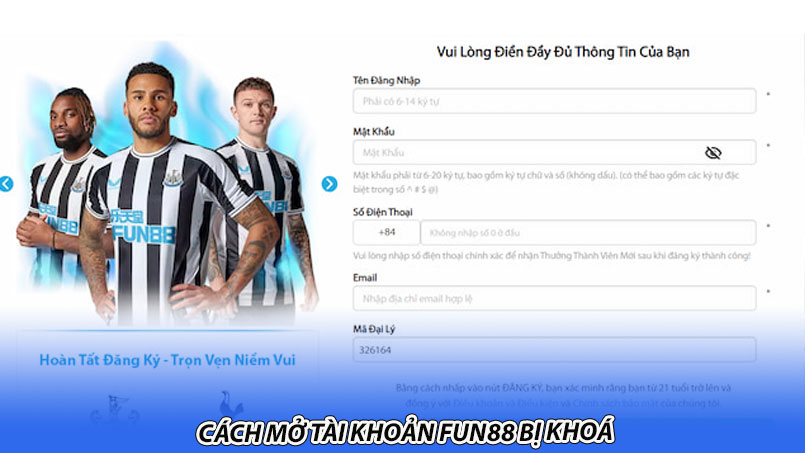 Cách mở tài khoản Fun88 bị khoá