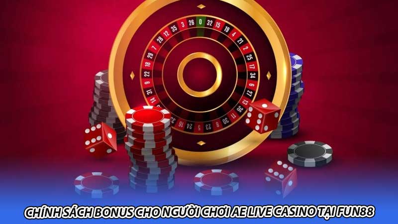 Chính sách bonus cho người chơi AE Live Casino tại Fun88