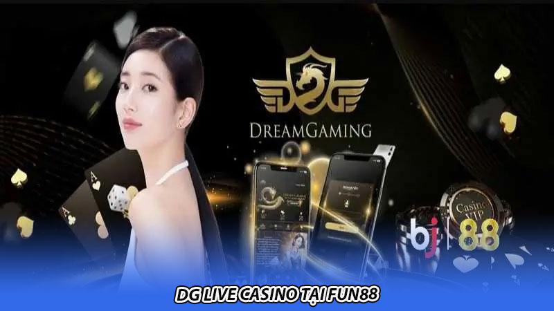 DG Live Casino tại Fun88